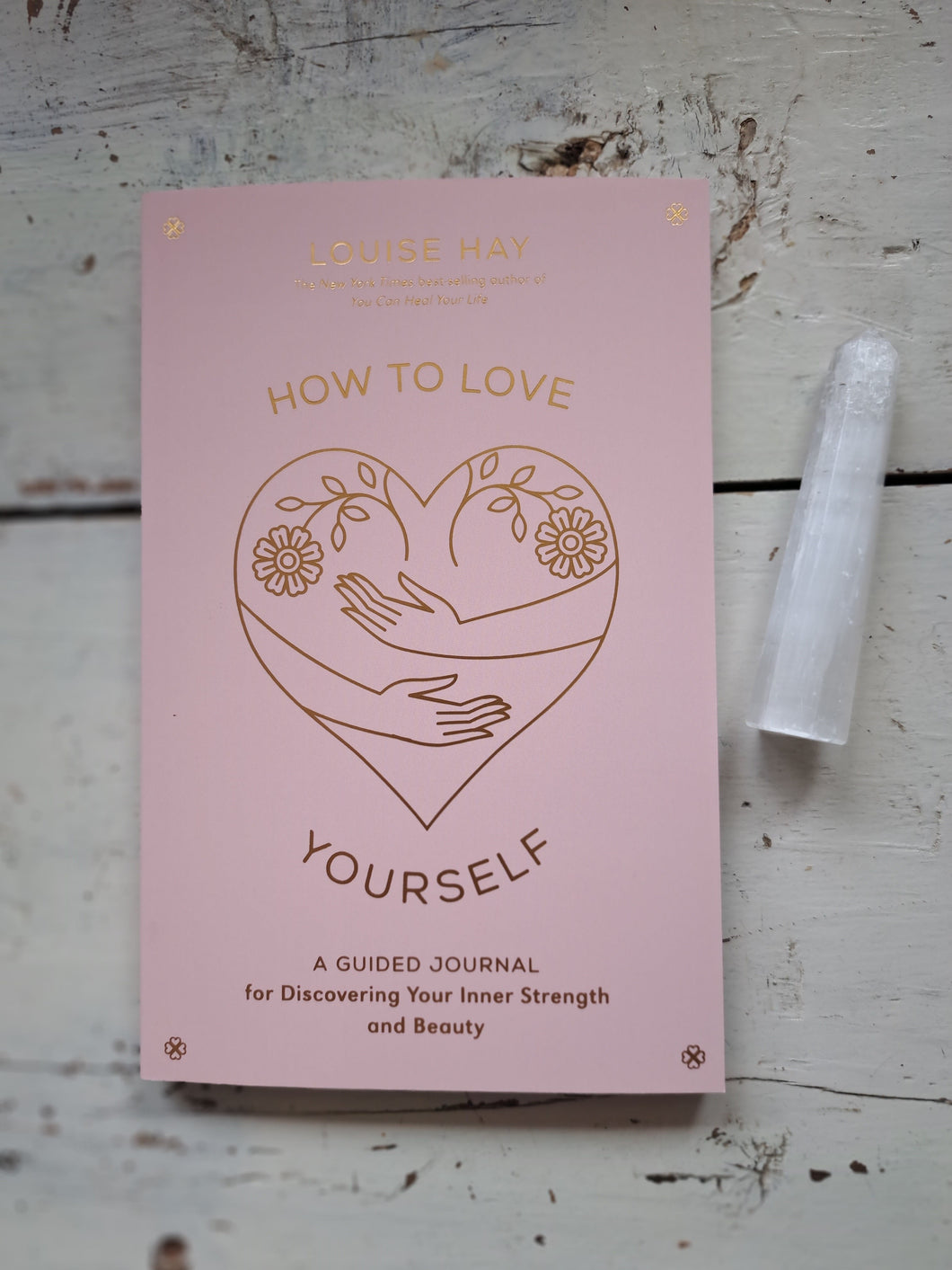Louise Hay How to love your self book journal